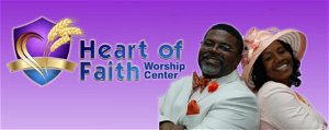 Heart of Faith Worship Center - 
