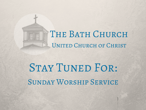 The Bath Church - United Church of Christ - 