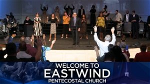 Eastwind Pentecostal Church - 