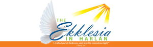 The Ekklesia in Harlan - 