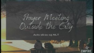 Prayer Meeting Outside the City