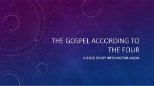 090920 The Gospel According To The Four