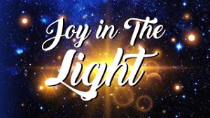 Joy in the Light