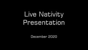 Live Nativity Presentation 2020