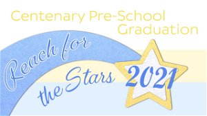 Centenary PreSchool Graduation 2021