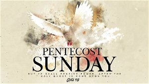 The Rules That Govern Faith Pentecost Sunday