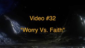 Worry Vs Faith