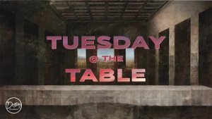 Tuesday  The Table 10521