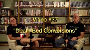 Death Bed Conversions