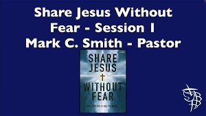Share Jesus Without Fear  Session 1