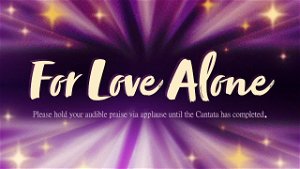 Easter Cantana Service For Love Alone