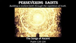 Persevering Saints Introduction