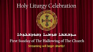 First Sunday of The Hallowing of The Church