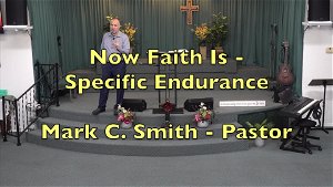 A Now Faith For Specific Endurance