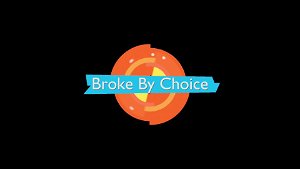 Broke By Choice 4212024