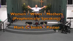 Women Wives Mothers  Prophetically Speaking