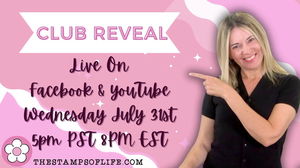 Club Reveal With Stephanie  The Stamps of Li