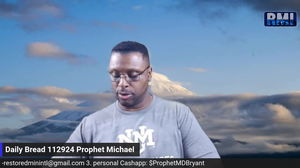 The Daily Bread with Prophet Michael Bryant