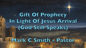 Gift Of Prophesy  God Still Speaks