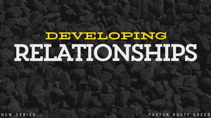 Developing Relationship Part 1