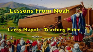 Lessons From Noah