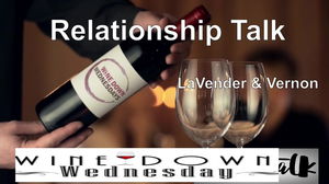 Wine Down Wednesday  Real Talk   0792025 