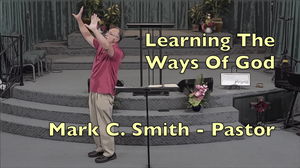 Learning The Ways Of God