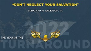 Dont Neglect Your Salvation