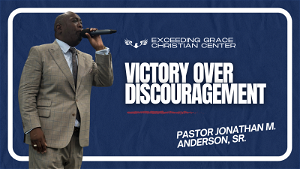 Victory Over Discouragement