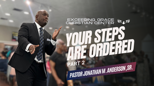 Your Steps Are Ordered Part 2