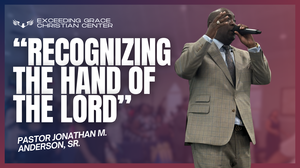 Recognizing the Hand of the Lord