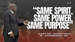 Same Spirit Same Power Same Purpose