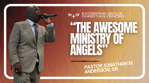 The Awesome Ministry of Angels