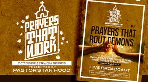 Prayers That Rout Demons Oct Sermon Series