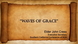 Waves Of Grace Church At Worship