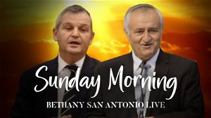 Sunday AM 652022 Bethany San Antonio