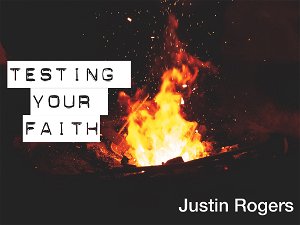 Testing Your Faith