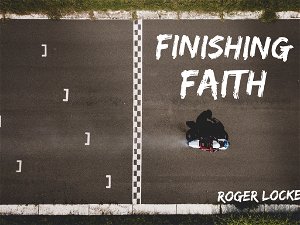 Finishing Faith
