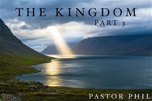 The Kingdom Pt 3