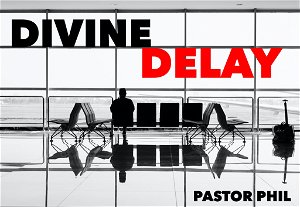 Divine Delay
