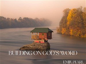 Building on Gods Word