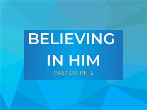 Believing in Him