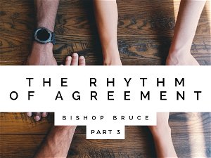The Rhythm Of Agreement  Part 3