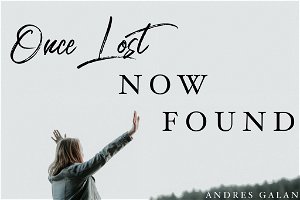 Once Lost  Now Found