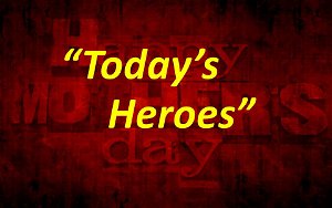Todays Heroes