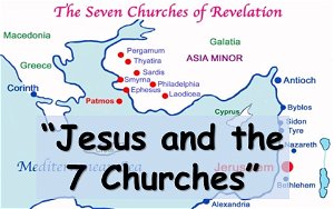 Jesus and the 7 Churches