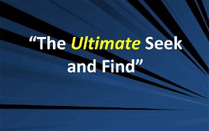 The Ultimate Seek and Find