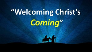 Welcoming Christs Coming