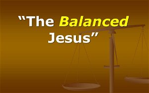 The Balanced Jesus