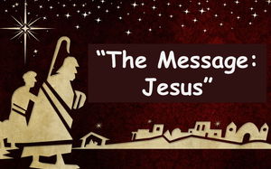 The Message Jesus